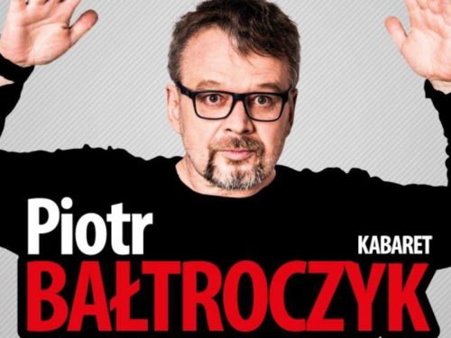 Kabaret Piotr Bałtroczyk „Mężczyzna z kijowym peselem”