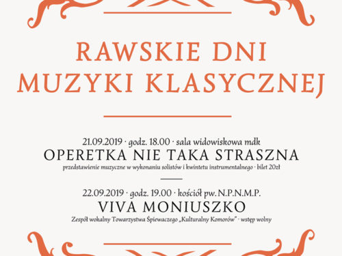 Rawskie Dni Muzyki Klasycznej: „Operetka nie taka straszna” i koncert Viva Moniuszko