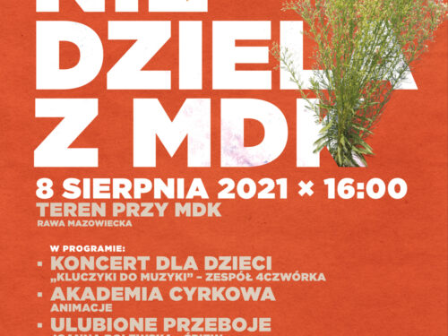 8 sierpnia godz. 16: Niedziela z MDK