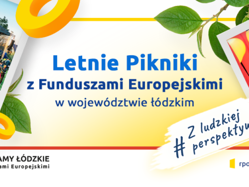 Letnie Pikniki z Funduszami Europejskimi w Łódzkiem