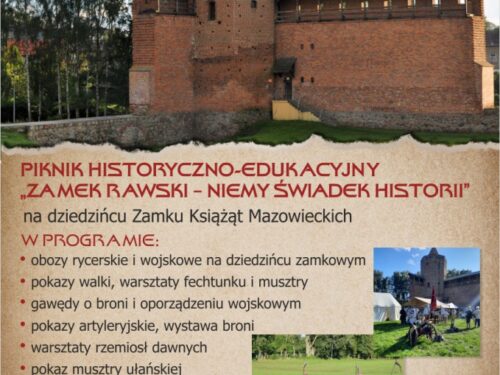 Piknik historyczny “Zamek rawski – niemy świadek historii” na dziedzińcu rawskiego zamku