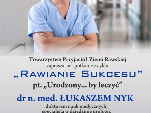 Gościem cyklu spotkań “Rawianie sukcesu” będzie dr Łukasz Nyk