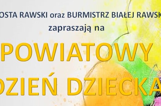 Powiatowy Dzień Dziecka już w najbliższą niedzielę w Białej Rawskiej