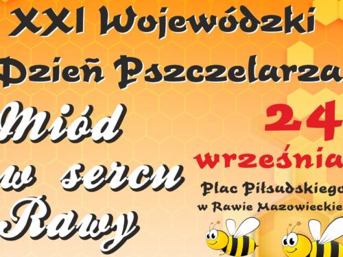 Wojewódzki Dzień Pszczelarza w Rawie 24 września. Zobacz program