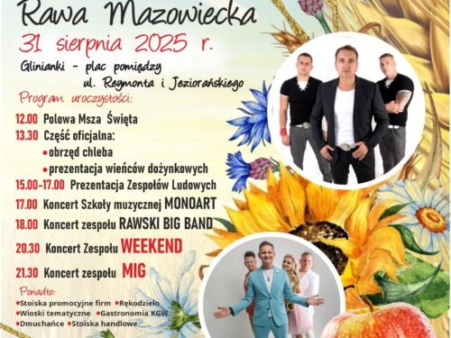 Dożynki Powiatu Rawskiego 2025: Weekend i MIG na Gliniankach w Rawie Mazowieckiej