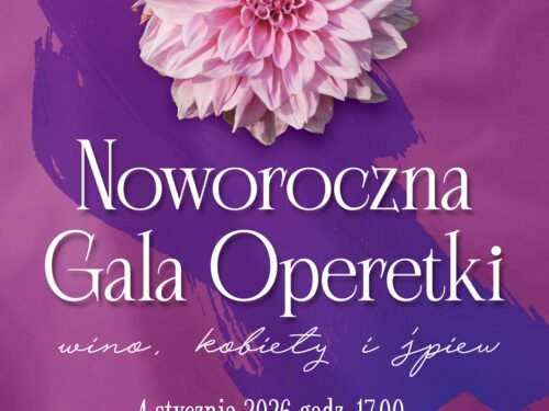 Noworoczna Gala Operetki „Wino, kobiety i śpiew” w MDK już 4 stycznia