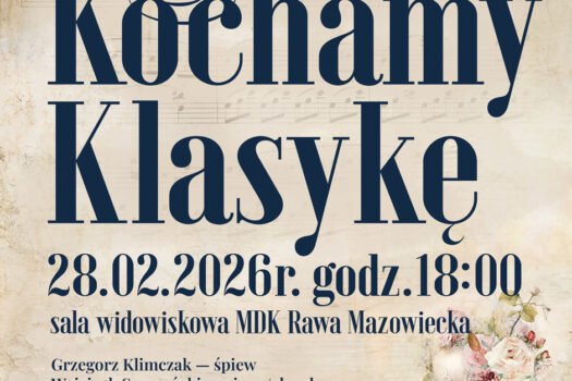 Koncert – Kochamy Klasykę już 28 lutego w rawskim MDK