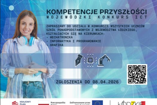 „Kompetencje przyszłości” to konkurs, do którego Województwo Łódzkie zaprasza uczniów szkół ponadpodstawowych